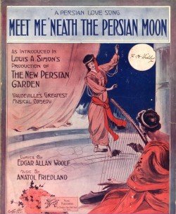 MEET ME ‘NEATH THE PERSIAN MOON