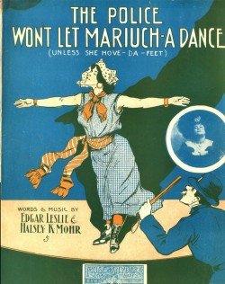 POLICE WON’T LET MARIUCH-A DANCE (UNLESS SHE MOVE DA FEET), THE