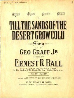 TILL THE SANDS OF THE DESERT GROW COLD